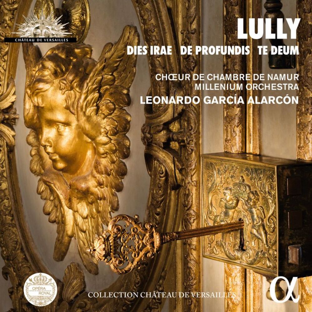 Lully / Choeur De Chambre De Namur / Alarcon - Dies Irae & de Profundis